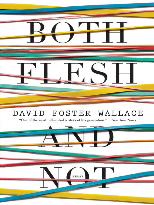 Title details for Both Flesh and Not by David Foster Wallace - Available